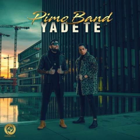  دانلود آهنگ جدید پیمو بند - یادته یا نه | Download New Music By Pimo Band - Yadete Ya Na