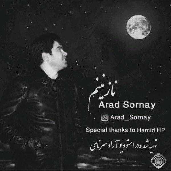  دانلود آهنگ جدید Arad Sornay - Nazaninam | Download New Music By Arad Sornay - Nazaninam