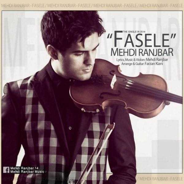  دانلود آهنگ جدید Mehdi Ranjbar - Fasele | Download New Music By Mehdi Ranjbar - Fasele
