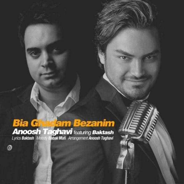  دانلود آهنگ جدید انوشیروان تقوی - بیا قدم بزنیم (فت بکتاش) | Download New Music By Anooshirvan Taghavi - Bia Ghadam Bezanim (Ft Baktash)