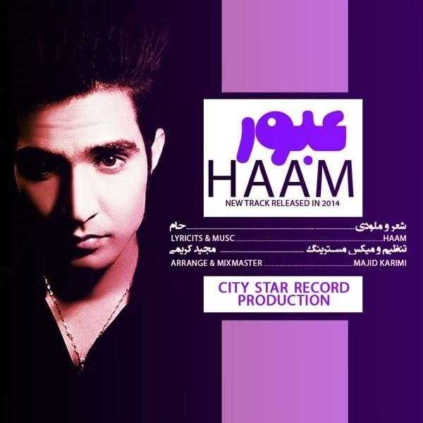  دانلود آهنگ جدید هام - عبور | Download New Music By Haam - Oboor