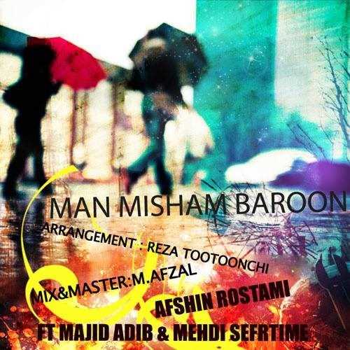  دانلود آهنگ جدید مجید ادیب  و  مهدی سفرتیمه - من میشم بارون | Download New Music By Majid Adib & Mehdi Sefrtime - Man Misham Baroon