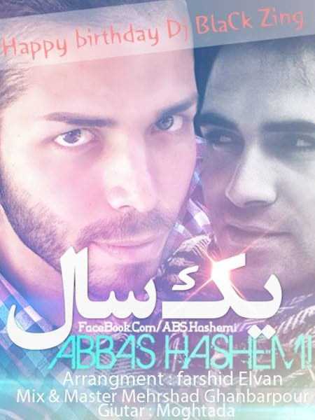 دانلود آهنگ جدید عباس هاشمی - یک سال | Download New Music By Abbas Hashemi - Yek Saal