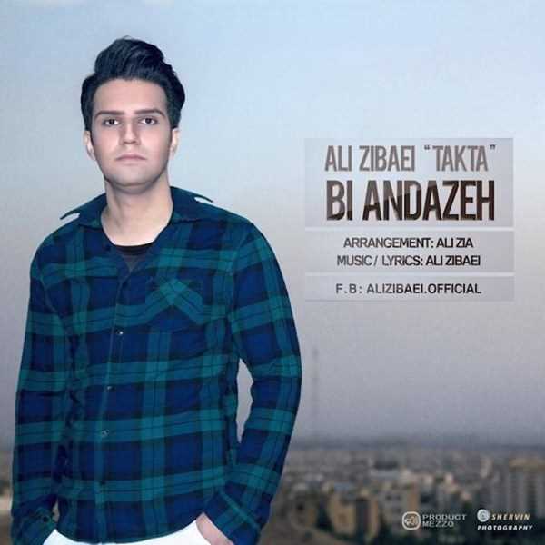  دانلود آهنگ جدید Ali Zibaei - Bi Andazeh | Download New Music By Ali Zibaei - Bi Andazeh