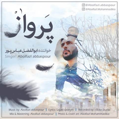  دانلود آهنگ جدید ابوالفضل عباسپور - پرواز | Download New Music By Abolfazl Abbaspour - Parvaz