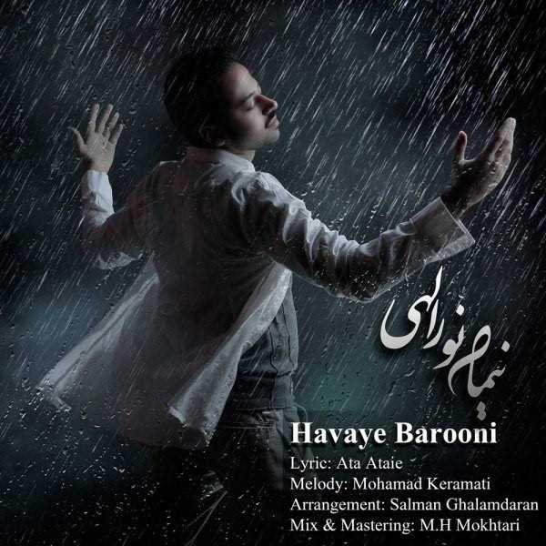  دانلود آهنگ جدید Nima Noorolahi - Havaye Barooni | Download New Music By Nima Noorolahi - Havaye Barooni