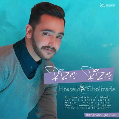  دانلود آهنگ جدید حسین قلی زاده - ریزه ریزه | Download New Music By Hossein Gholizadeh - Rize Rize