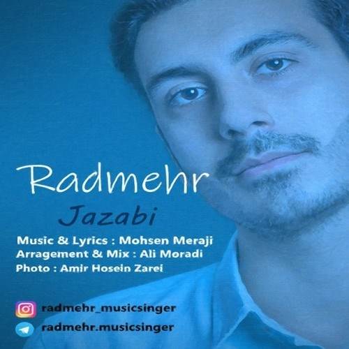  دانلود آهنگ جدید رادمهر - جذابی | Download New Music By Radmehr - Jazabi