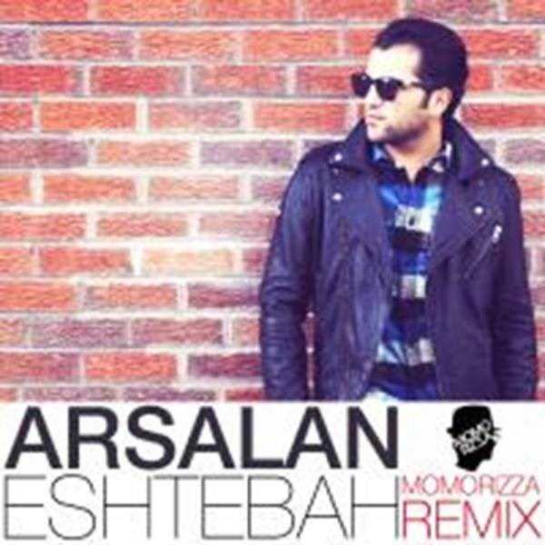  دانلود آهنگ جدید ارسلان - اشتباه (ریمیکس) | Download New Music By Arsalan - Eshtebah (Remix)