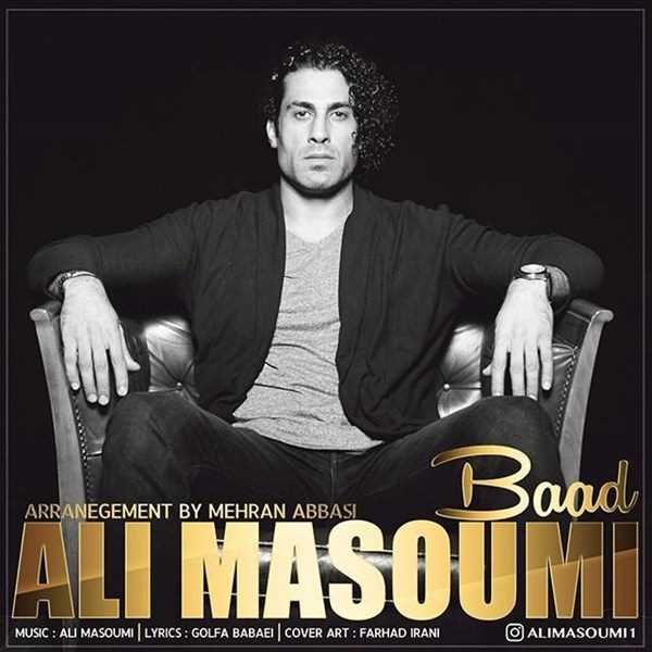  دانلود آهنگ جدید Ali Masoumi - Baad | Download New Music By Ali Masoumi - Baad