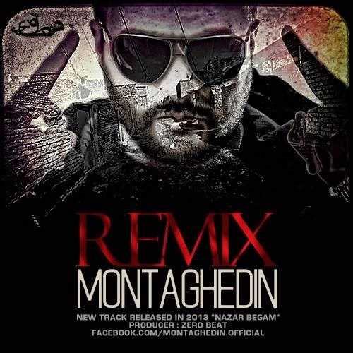  دانلود آهنگ جدید منتقدین - نظر بگم رمیکس | Download New Music By Montaghedin - Nazar Begam Remix