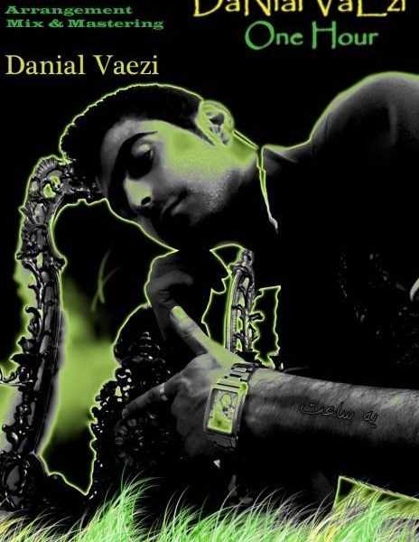  دانلود آهنگ جدید دانیال واعظی - ی ساعت | Download New Music By Danial Vaezi - Ye Saat
