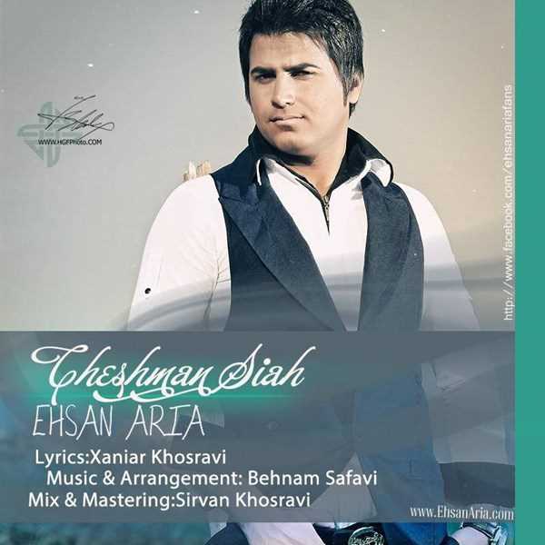  دانلود آهنگ جدید احسان آریا - چشمان سیاه | Download New Music By Ehsan Aria - Cheshman Siyaah