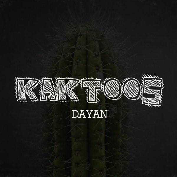  دانلود آهنگ جدید دایان - کاکتوس | Download New Music By Dayan - Kaktoos