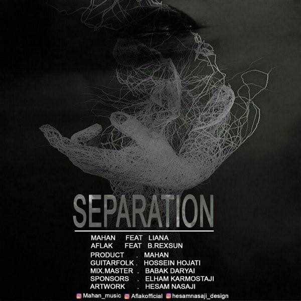  دانلود آهنگ جدید ماهان - سپراتیون (فت لینا  و  افلاک  و  م رکسسون) | Download New Music By Mahan - Separation (Ft Liana & Aflak & M Rexsun)