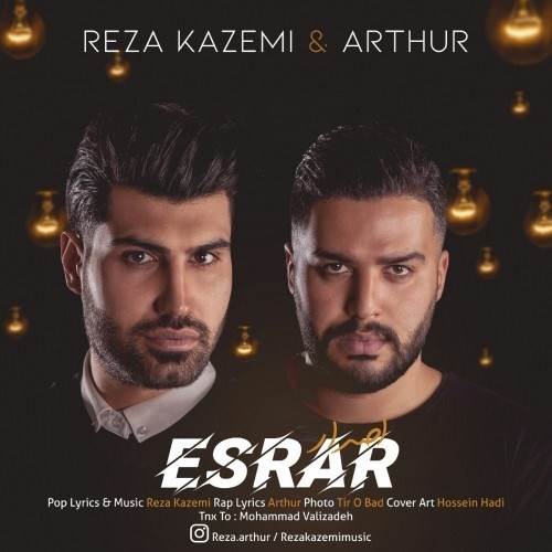  دانلود آهنگ جدید رضا کاظمی و آرتور - اصرار | Download New Music By Reza Kazemi - Esrar (Ft Arthur)
