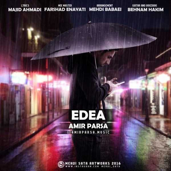 دانلود آهنگ جدید امیر پارسا - ادعا | Download New Music By Amir Parsa - Edea