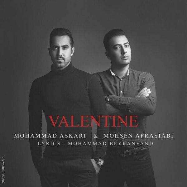  دانلود آهنگ جدید محمد عسکری - والنتینه (فت محسن افراسیابی) | Download New Music By Mohammad Askari - Valentine (Ft Mohsen Afrasiabi)