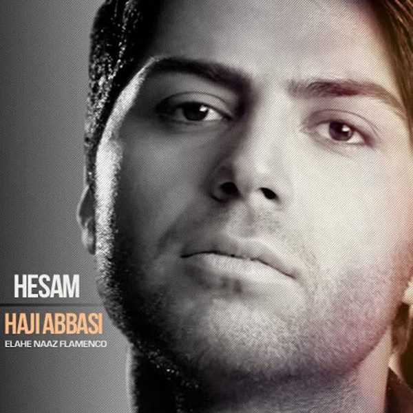  دانلود آهنگ جدید حسام حاجی عباسی - الهه ناز (فلامنکو ورسیون) | Download New Music By Hesam Haji Abbasi - Elahe Naz (Flamenco Version)