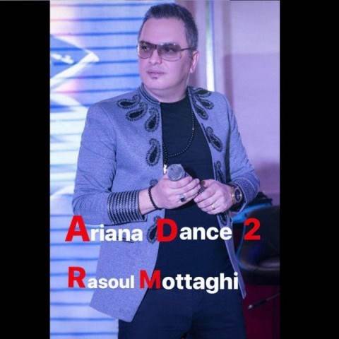  دانلود آهنگ جدید گروه آریانا موزیک - آریانا دنس 2 | Download New Music By Ariana Music (Rasoul Mottaghi) - Ariana Dance 2