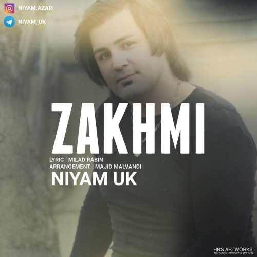  دانلود آهنگ جدید نیام یوکی - زخمی | Download New Music By Niyam Uk - Zakhmi