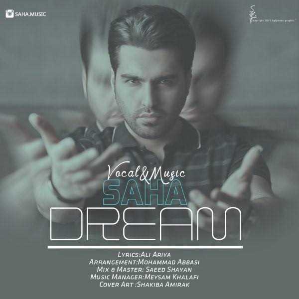  دانلود آهنگ جدید Saha - Dream | Download New Music By Saha - Dream