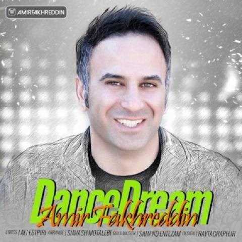  دانلود آهنگ جدید امیر فخرالدین - رقص رویا | Download New Music By Amir Fakhreddin - Dance Dream