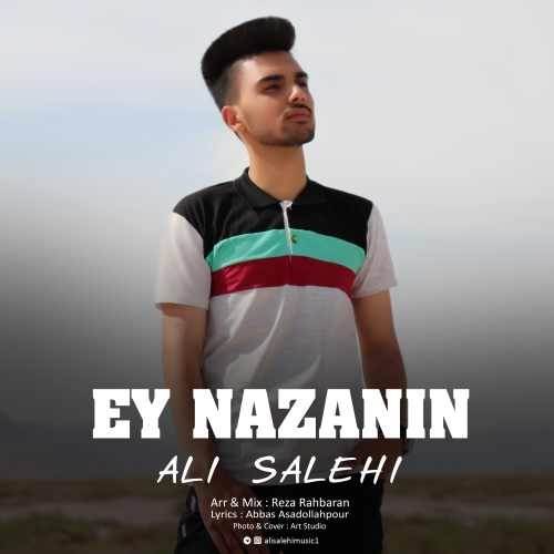  دانلود آهنگ جدید علی صالحی - ای نازنین | Download New Music By Ali Salehi - Ey Nazanin
