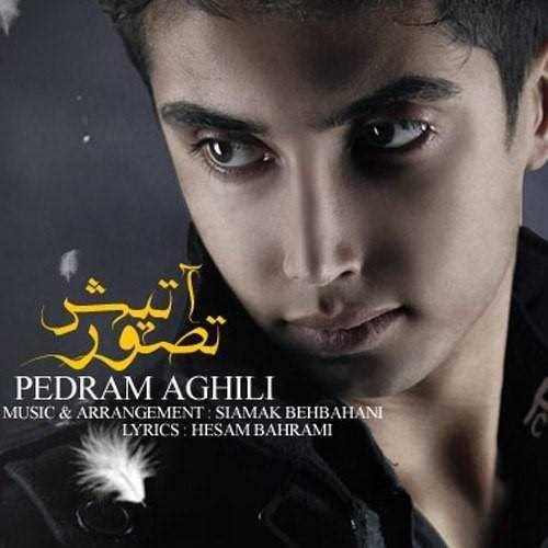  دانلود آهنگ جدید Pedram Aghili - Tasavore Atish | Download New Music By Pedram Aghili - Tasavore Atish