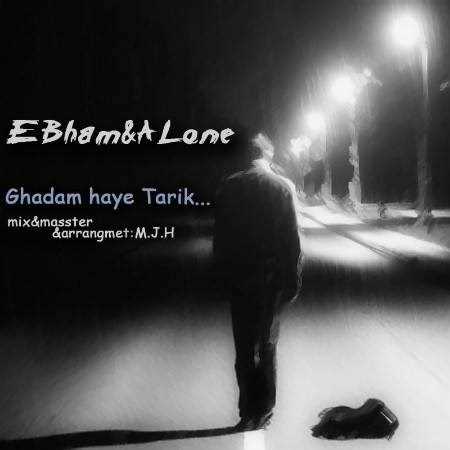  دانلود آهنگ جدید الون - قدم های تاریک (فت ابهام) | Download New Music By Alone - Ghadam Haye Tarik (Ft Ebham)