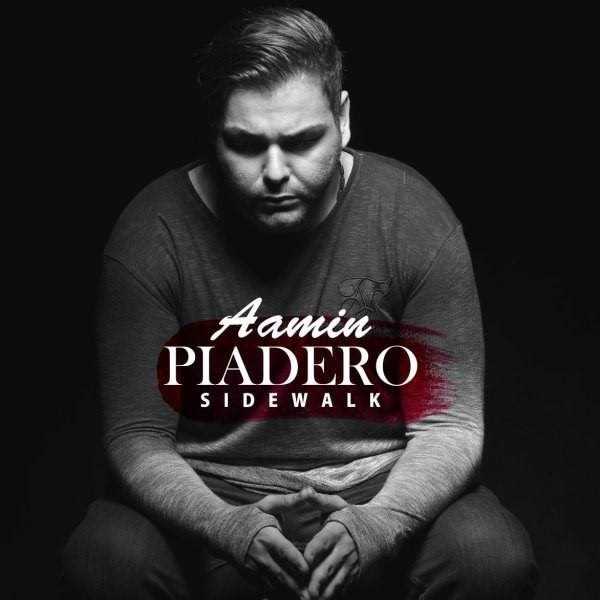  دانلود آهنگ جدید آمین - پیاده رو | Download New Music By AaMin - Piadero