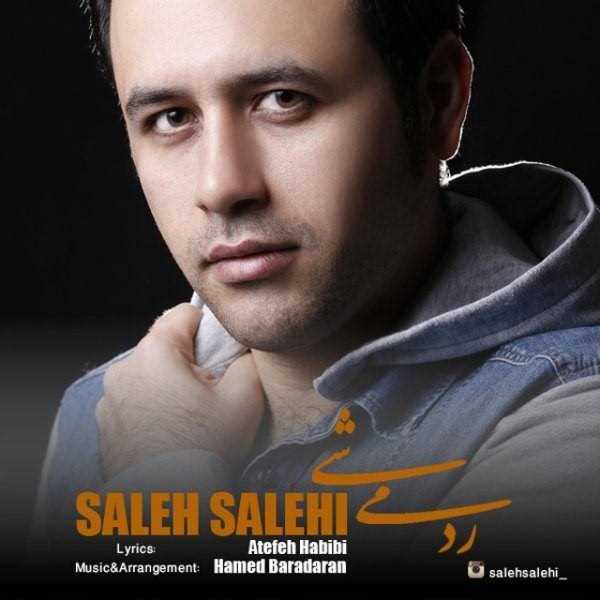  دانلود آهنگ جدید ساله صالحی - راد میشی | Download New Music By Saleh Salehi - Rad Mishi