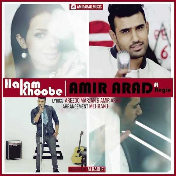  دانلود آهنگ جدید امیر آراد - حالم خوبه (فت نگین) | Download New Music By Amir Arad - Halam Khoobe (Ft Negin)