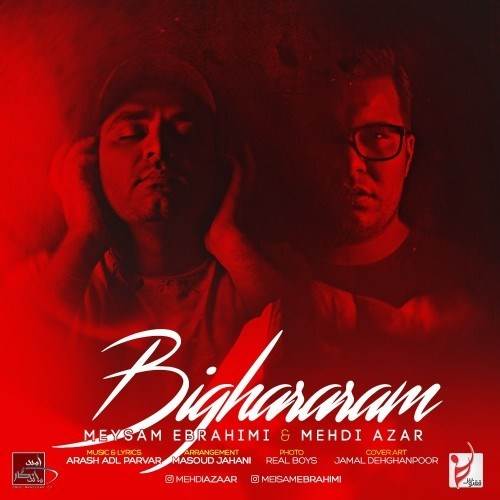  دانلود آهنگ جدید میثم ابراهیمی و مهدی آذر - بیقرارم | Download New Music By Meysam Ebrahimi - Bighararam (Ft Mehdi Azar)
