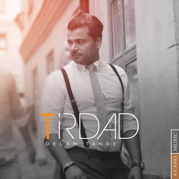  دانلود آهنگ جدید تیرداد - دلم تنگه | Download New Music By Tirdad - Delam Tange