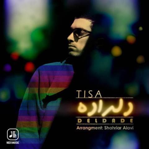  دانلود آهنگ جدید تیسا - دلداده | Download New Music By Tisa - Deldade