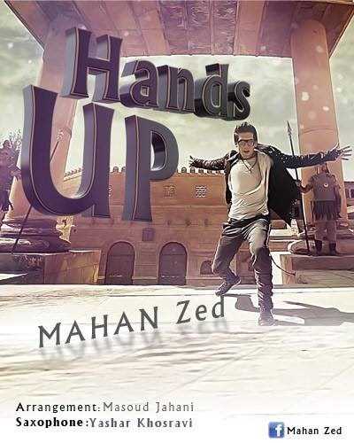  دانلود آهنگ جدید ماهان زد - هندس اپ | Download New Music By Mahan Zed - Hands Up