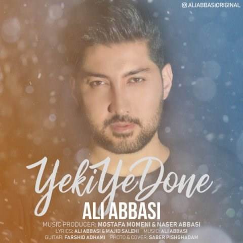  دانلود آهنگ جدید علی عباسی - یکی یدونه | Download New Music By Ali Abbasi - Yeki Yedone