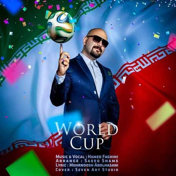  دانلود آهنگ جدید حامد فقیهی - ورلد کوپ | Download New Music By Hamed Faghihi - World Cup
