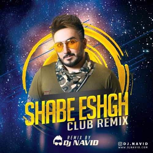  دانلود آهنگ جدید دی جی نوید - شب عشق (رمیکس) | Download New Music By Dj Navid - Shabe Eshgh (Club Remix)