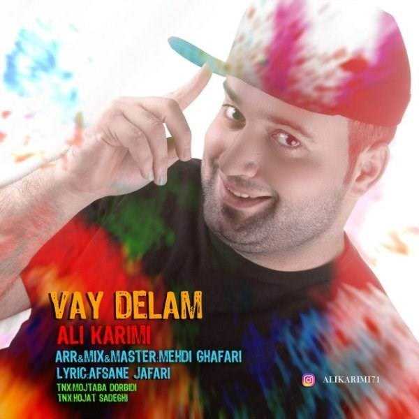 دانلود آهنگ جدید علی کریمی - وای دلم | Download New Music By Ali Karimi - Vay Delam