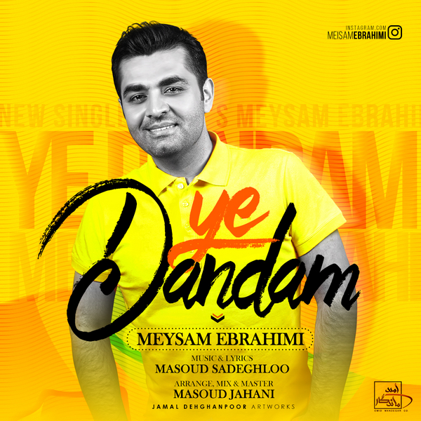  دانلود آهنگ جدید میثم ابراهیمی - یه دندم | Download New Music By Meysam Ebrahimi - Ye Dandam