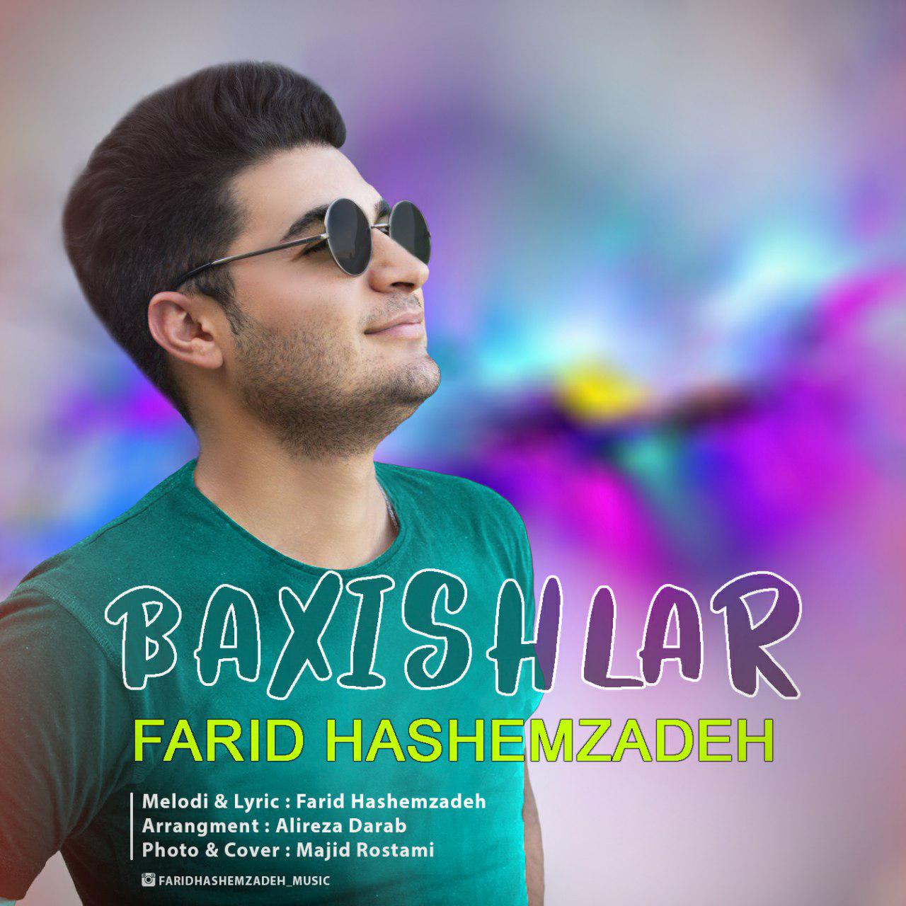  دانلود آهنگ جدید فرید هاشم زاده - باخیشلار | Download New Music By Farid Hashemzadeh - Baxishlar