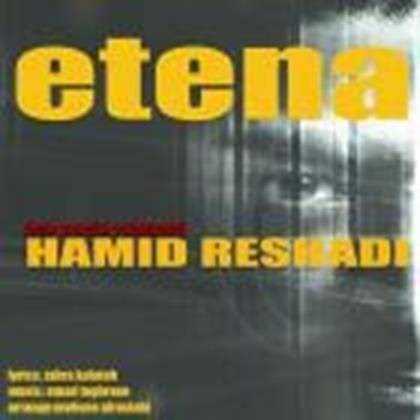  دانلود آهنگ جدید Hamid Reshadi - Etena | Download New Music By Hamid Reshadi - Etena