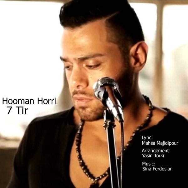  دانلود آهنگ جدید Hooman Horri - 7 Tir | Download New Music By Hooman Horri - 7 Tir