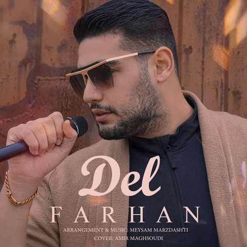  دانلود آهنگ جدید فرهان - دل | Download New Music By Farhan - Del