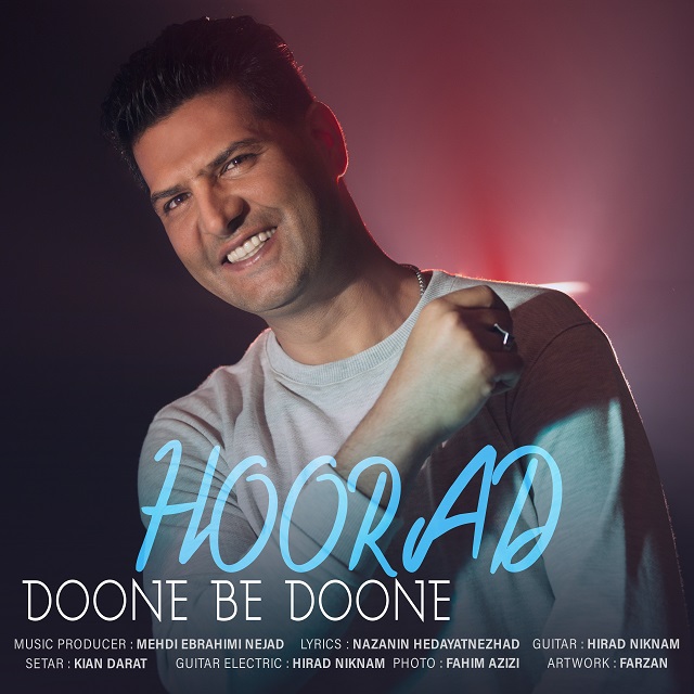  دانلود آهنگ جدید هوراد - دونه به دونه | Download New Music By Hoorad - Doone Be Doone