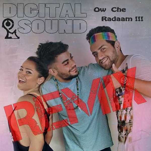  دانلود آهنگ جدید دیگیتال سوند - وه چه رادام (رمیکس) | Download New Music By Digital Sound - Oh che Radaam (Remix)