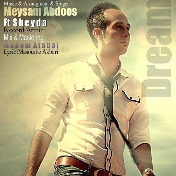  دانلود آهنگ جدید میثم عبدوس - رویا (فت شیدا) | Download New Music By Meysam Abdoos - Roya (Ft Sheyda)