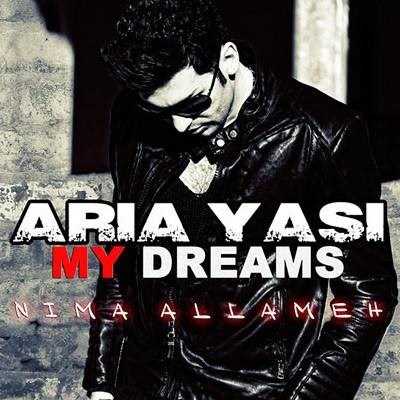  دانلود آهنگ جدید آریا یاسی - رویاهای من | Download New Music By Aria Yasi - Royahaye Man